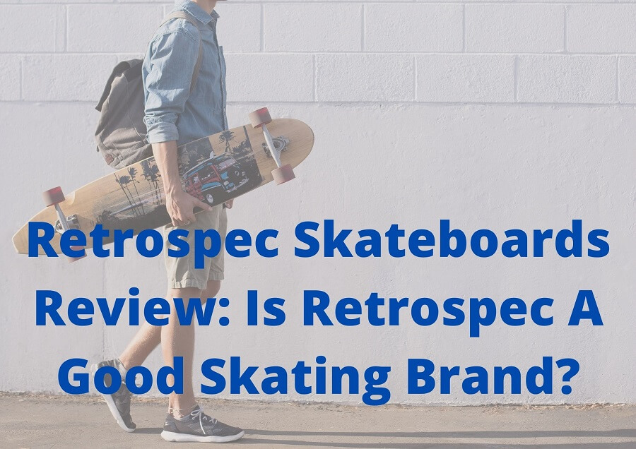 Retrospec Skateboards Review: Is Retrospec A Good Skating Brand?